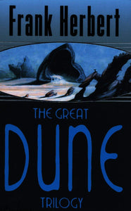 The Great Dune Trilogy - Paperback