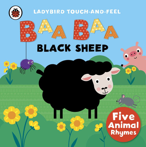 Baa, Baa, Black Sheep : Ladybird Touch and Feel Rhymes - Board Book