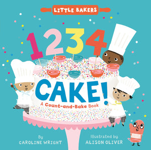 1234 Cake!: A Count-and-Bake Book - Board Book