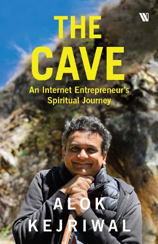 The Cave : An Internet Entrepreneur’s Spiritual Journey - Hardback