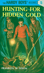 Hardy Boys 05: Hunting for Hidden Gold - Hardback