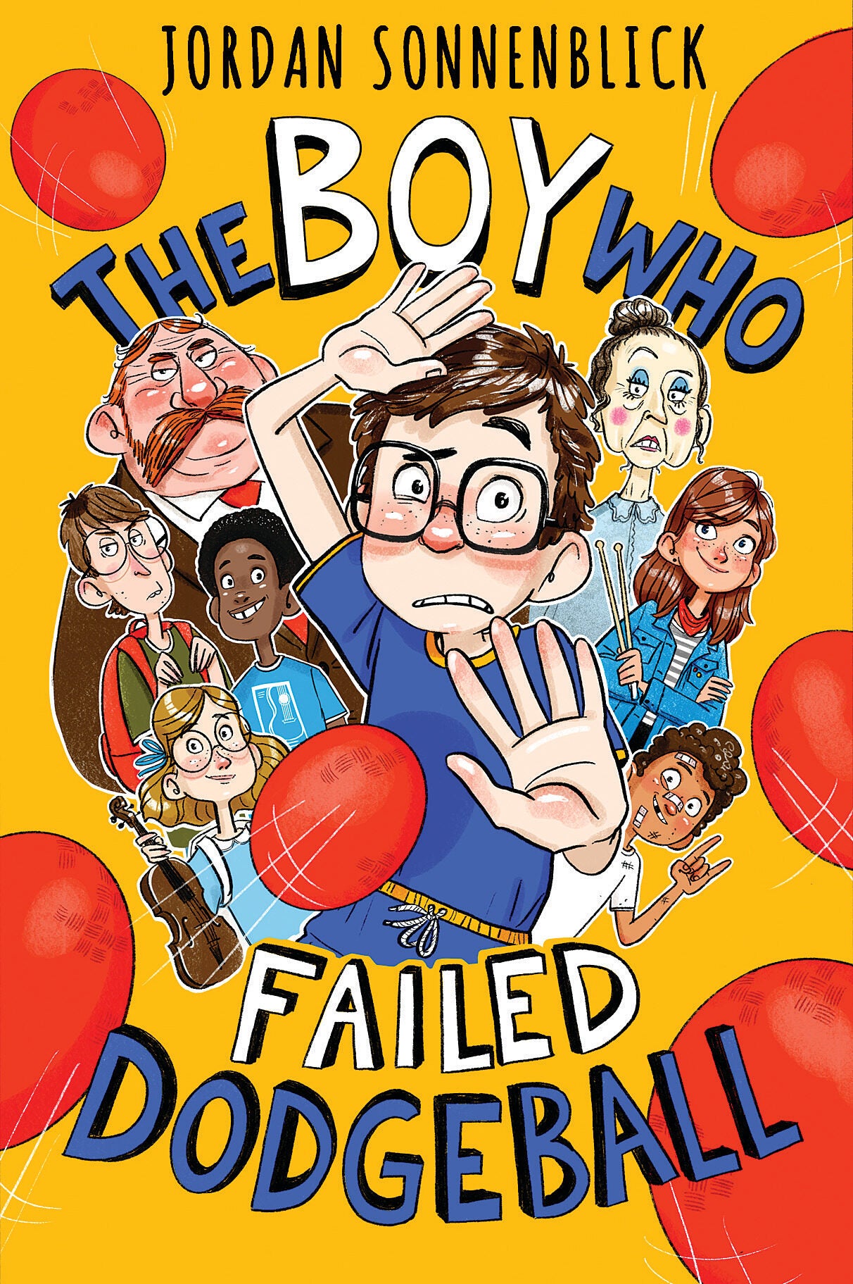 Boy Who Failed Show and Tell #1 : The Boy Who Failed Dodgeball - Hardback