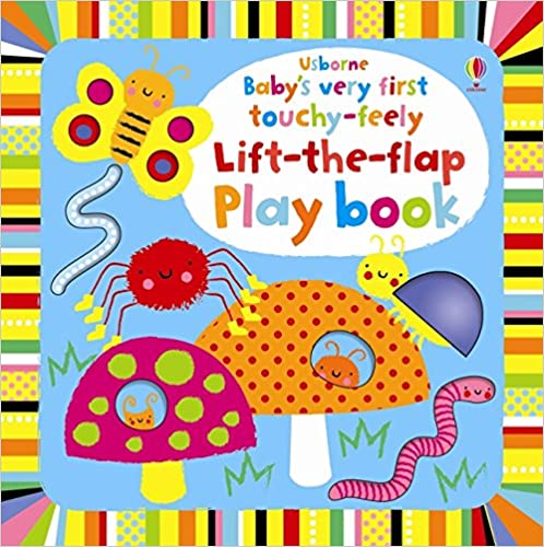 Baby's Very First Touchy-Feely Lift-The-Flap Playbook - Board Book