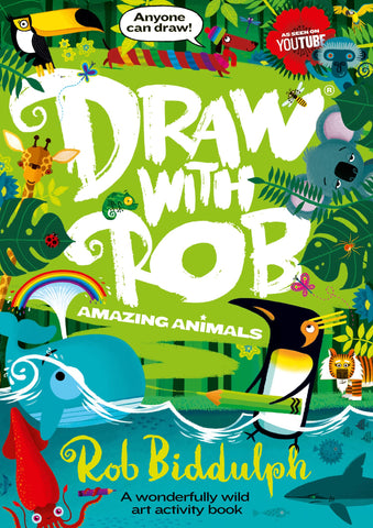 Draw With Rob: Amazing Animals - Paperback