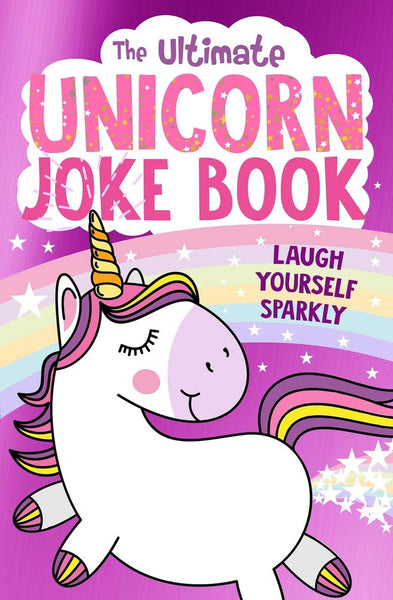 The Ultimate Unicorn Joke Book - Paperback