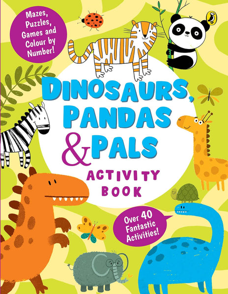 Dinosaurs, Pandas and Pals Activity Book - Paperback
