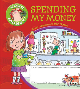 Your Money! : Spending My Money - Paperback