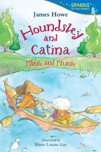 Sparks Readers : Houndsley and Catina Plink and Plunk : Paperback