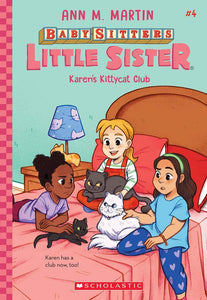 The Baby-Sitters Little Sister #4: Karen's Kittycat Club - Paperback