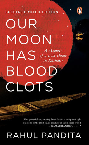 Our Moon Has Blood Clots: A Memoir of a Lost Home in Kashmir - Hardback