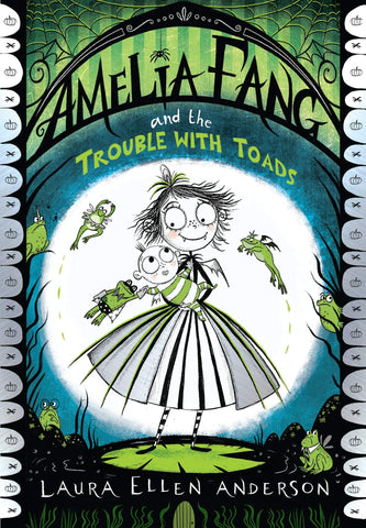 Amelia Fang #7 : Amelia Fang and the Trouble with Toads - Paperback