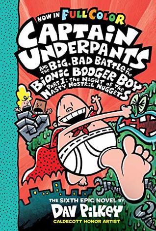 Captain Underpants #06 : Big Bad Battle of the Bionic Booger Boy Part 1 Colour edition - Kool Skool The Bookstore