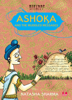 HIstory Mystery Series : Ashoka and the Muddled Messages - Paperback - Kool Skool The Bookstore