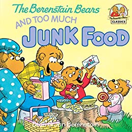 The Berenstain Bears and Too Much Junk Food - Kool Skool The Bookstore
