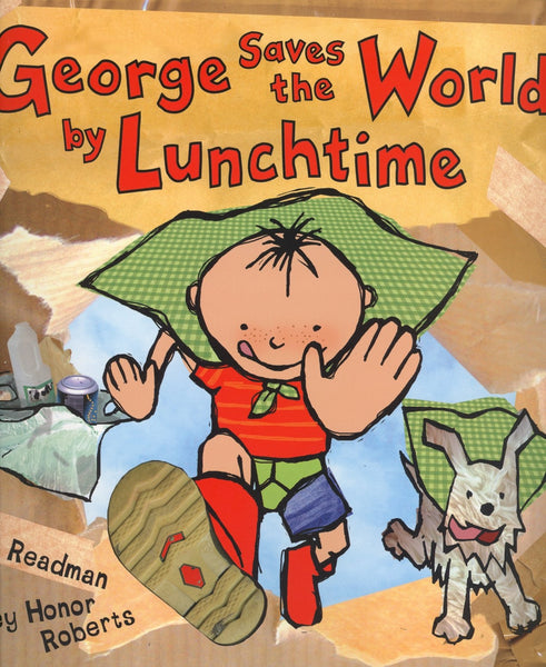 George Saves The World By Lunchtime - Paperback