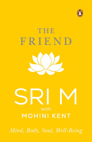 The Friend : Mind, Body, Soul, Well-Being - Paperback