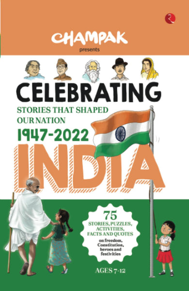 Celebrating India : Stories That Shaped Our Nation 1947–2022 - Paperback