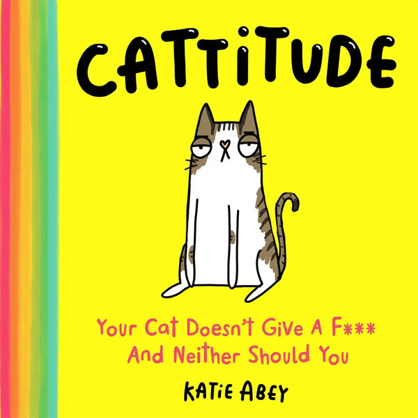 Cattitude :  The Hilarious Gift Book For Cat Lovers - Hardback