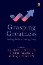 Grasping Greatness: Making India A Leading Power