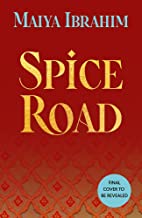 Spice Road: A Sunday Times Bestselling Ya Fantasy Set In An Arabian-Inspired Land - Paperback