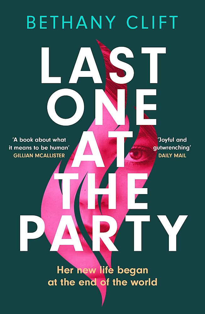 Last One at the Party: Her new life began at the end of the world - Paperback