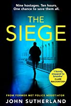 The Siege: The Fast-Paced Thriller From A Former Met Police Negotiator - Paperback