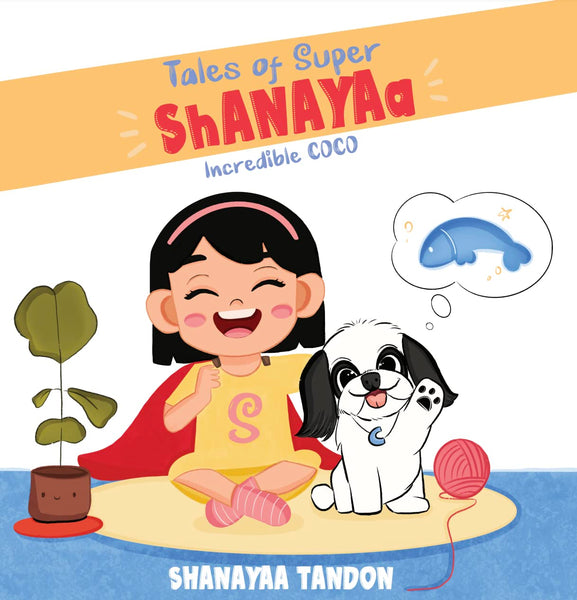 Tales Of Super Shanayaa- Incredible Coco - Hardback