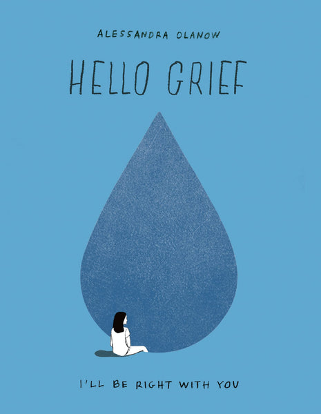 Hello Grief: I'll Be Right with You - Hardback