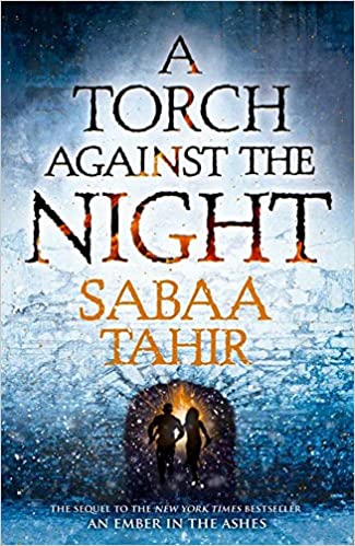 An Ember in the Ashes #2 : A Torch Against the Night - Kool Skool The Bookstore