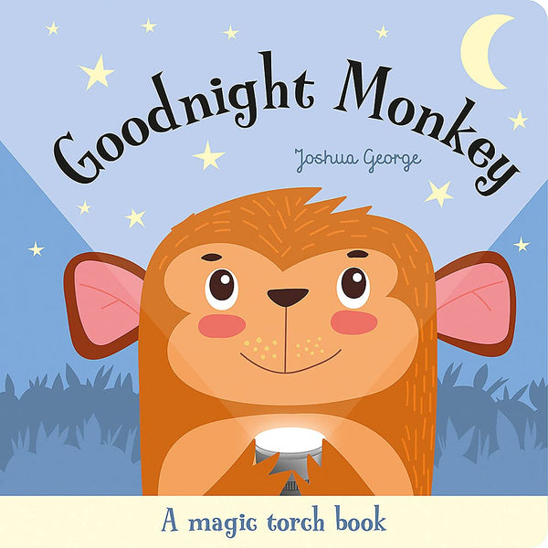 Magic Torch Books: Goodnight Monkey - Board Boook