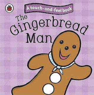 Touch and Feel Fairy Tales the Gingerbread Man - Hardback