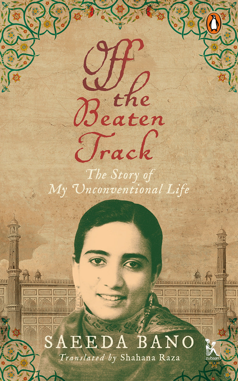 Off the Beaten Track: The Story of My Unconventional Life - Hardcover