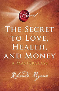 The Secret to Love, Health, and Money - Paperback