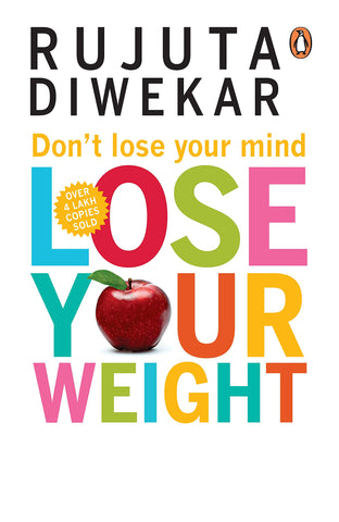 Don't Lose Your Mind, Lose Your Weight - Paperback