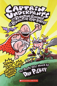 Captain Underpants #10 : And The Revolting Revenge Of The Radioactive Robo - Boxers - Paperback