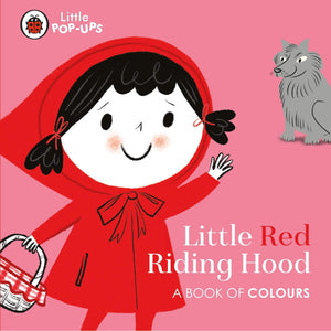 Little Pop-Ups: Little Red Riding Hood - Boardbook