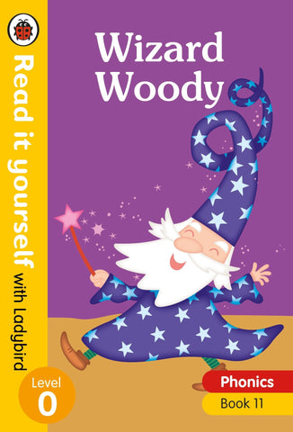 Read it Yourself Level 0 : Book 11 : Wizard Woody - Hardback