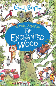 The Magic Faraway Tree #1 : The Enchanted Wood - Paperback