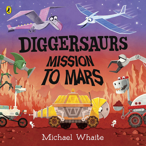 Diggersaurs: Mission to Mars - Paperback