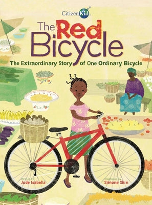 The Red Bicycle: The Extraordinary Story of One Ordinary Bicycle