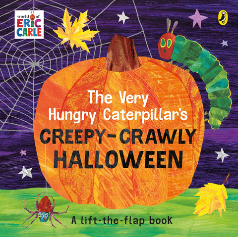 The Very Hungry Caterpillar’s Creepy-Crawly Halloween - Hardback