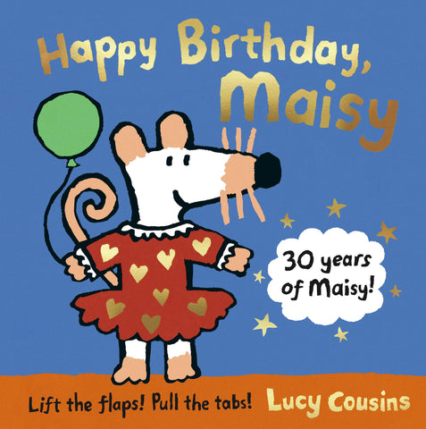 Happy Birthday Maisy - Hardback