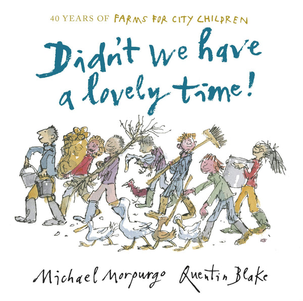 Didn't We Have a Lovely Time! - Hardback