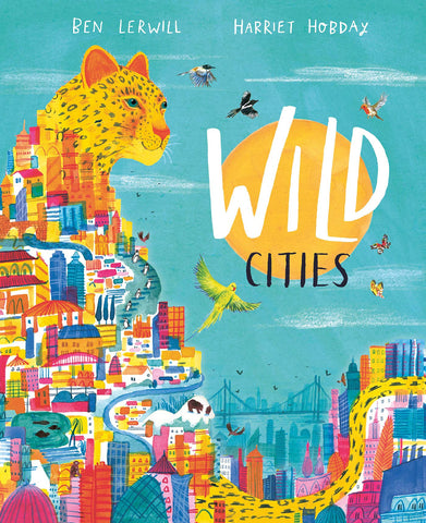 Wild Cities - Hardback