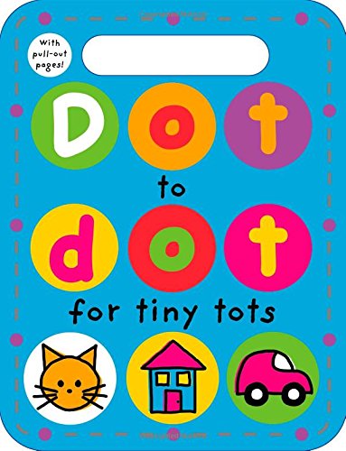Dot to Dot for Tiny Tots : With Pull-Out Pages! - Paperback