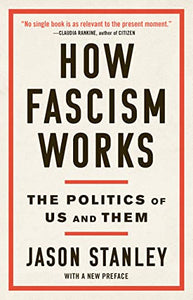 HOW FASCISM WORKS : THE POLITICS OF US AND THEM ( HB ) - Kool Skool The Bookstore