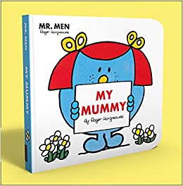 Mr. Men : My Mummy - Board Book