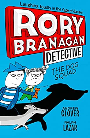 Rory Branagan #2 - The Dog Squad - Paperback