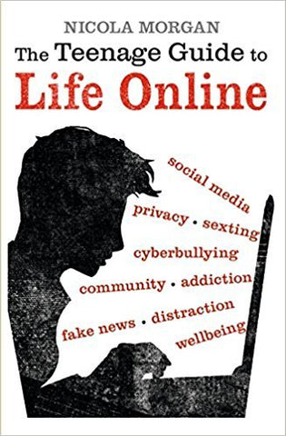 The Teenage Guide to Life Online - Paperback