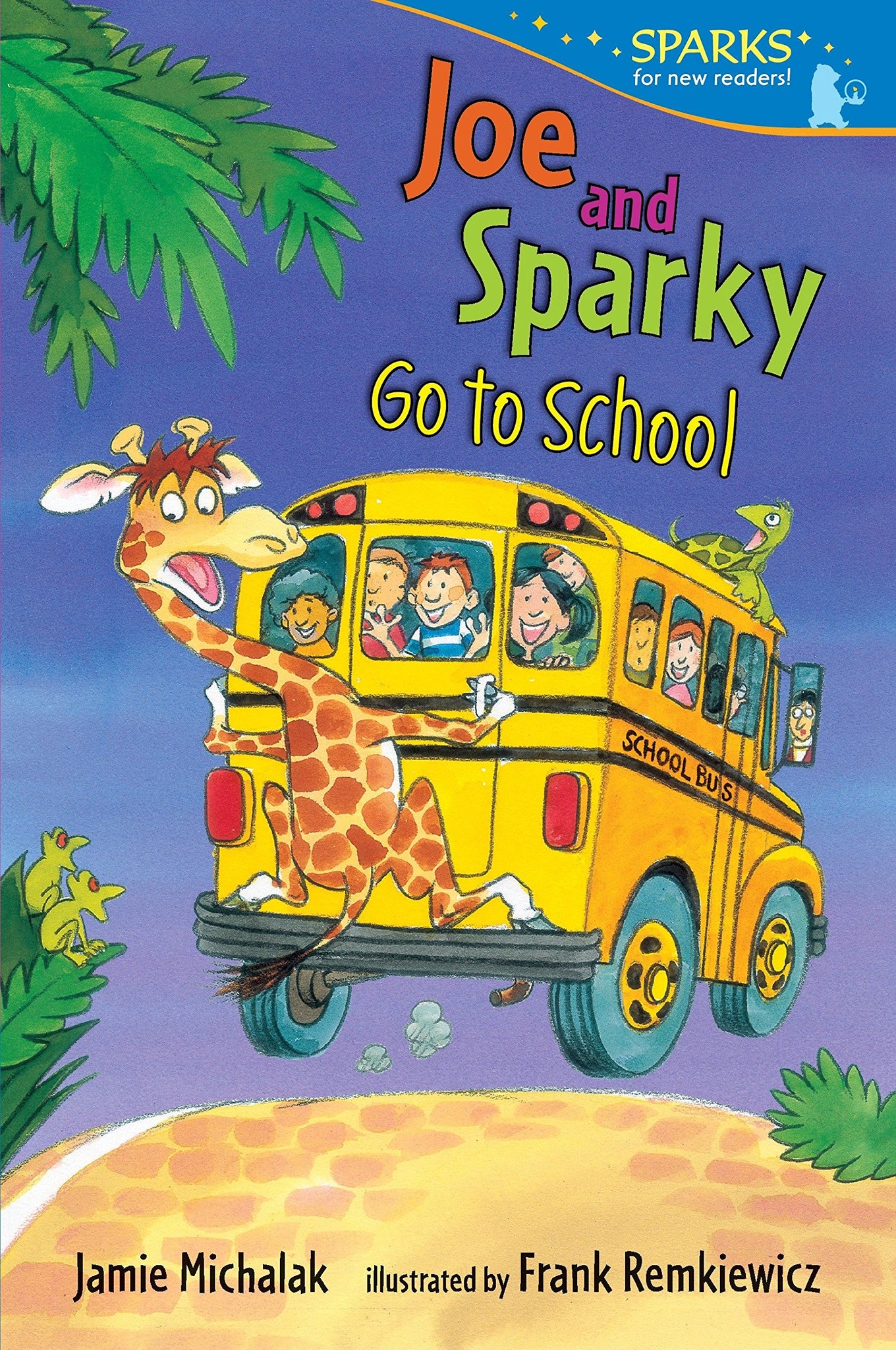 Sparks Readers : Joe and Sparky Go to School - Paperback